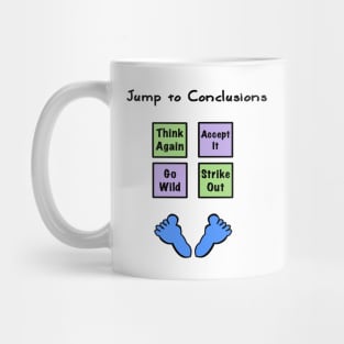 Conclusions You Can Jump to Mug